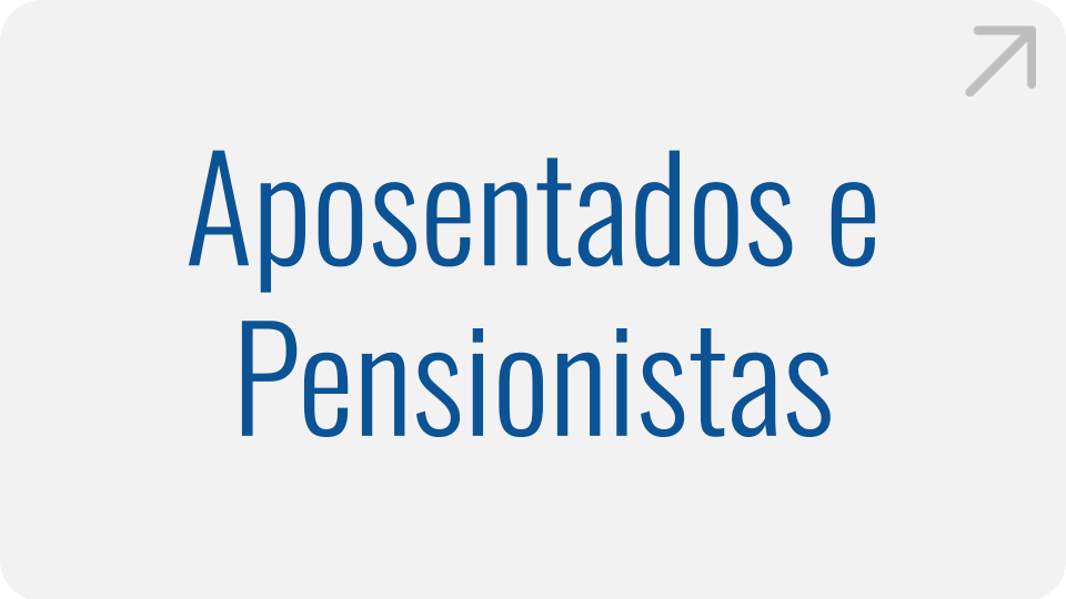 Aposentados e Pensionistas Aposentados e Pensionistas